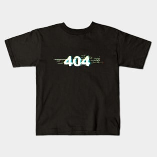 Error 404 Kids T-Shirt